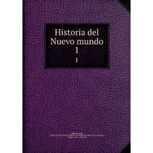  Historia del Nuevo mundo. 1 BernabeÌ, 1580 1657,Sociedad 
