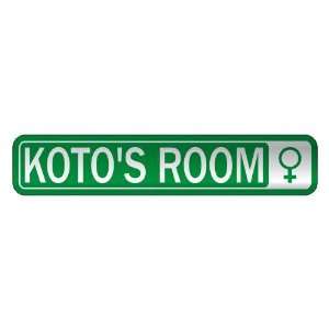   KOTO S ROOM  STREET SIGN NAME