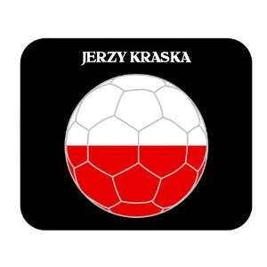  Jerzy Kraska (Poland) Soccer Mouse Pad 