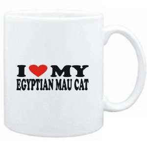    Mug White  I LOVE MY Egyptian Mau  Cats