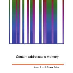  Content addressable memory Ronald Cohn Jesse Russell 