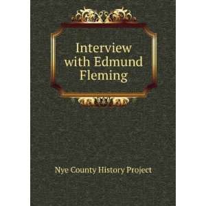  Interview with Edmund Fleming Nye County History Project Books