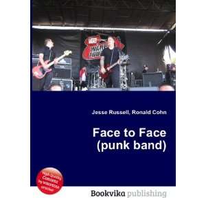  Face to Face (punk band) Ronald Cohn Jesse Russell Books