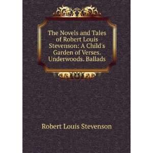  The Novels and Tales of Robert Louis Stevenson A Childs 