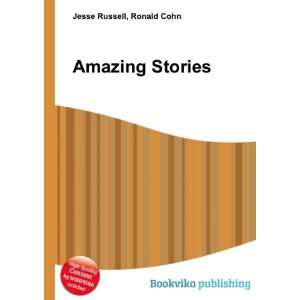 Amazing Stories Ronald Cohn Jesse Russell Books