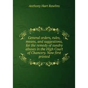   Court of Chancery. Now first printed. Anthony Hart Rawlins Books