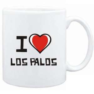  Mug White I love Los Palos  Cities
