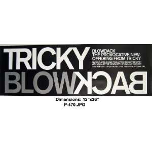  TRICKY Blowback 12x36 Poster 