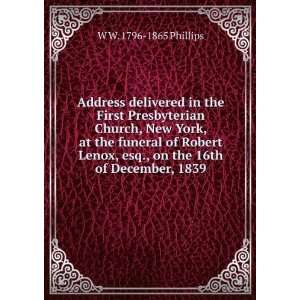 Address delivered in the First Presbyterian Church, New York, at the 