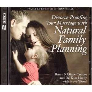  Divorce Proofing Your Marriage with Natural Family 