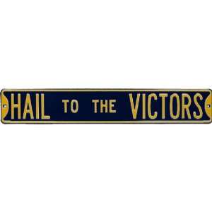 Hail to the Victors   Blue Authentic Street Sign  Sports 