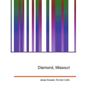  Diamond, Missouri Ronald Cohn Jesse Russell Books