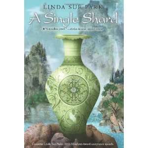  A Single Shard (Newbery Medal Book) [Hardcover] Linda Sue 
