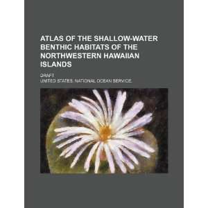  Atlas of the shallow water benthic habitats of the 