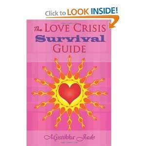  The Love Crisis Survival Guide (9781449584375) Mystikka 