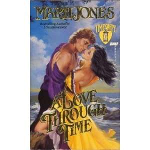 Love Through Time (Timeswept) Marti Jones 9780505519917  