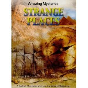  Strange Places (Amazing Mysteries) (9781599203669) Anne 