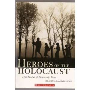  Heroes of the Holocaust True Stories of Rescues by Teens 