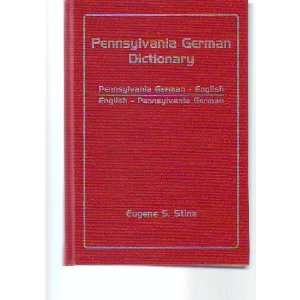 Pennsylvania German dictionary Pennsylvania German English, English 