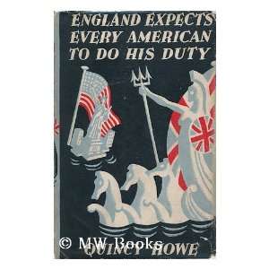  England Expects Every American to Do His Duty Quincy 