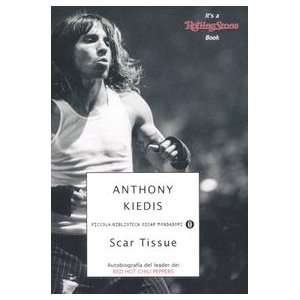  Scar Tissue (9788804556121) Anthony Kiedis Books
