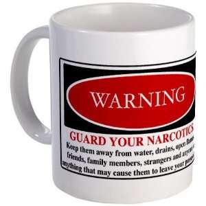 Guard your Narcotics Health Mug by   Kitchen 