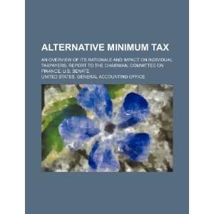  Alternative minimum tax an overview of its rationale and 