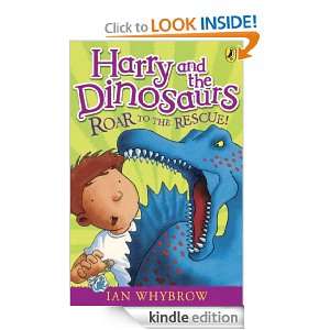 Harry and the Dinosaurs Roar to the Rescue Ian Whybrow  