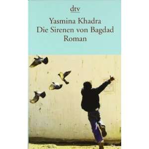    Die Sirenen von Bagdad (9783423138659) Yasmina Khadra Books