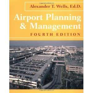  Airport Planning and Management [Paperback] Alexander T 
