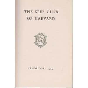  THE SPEE CLUB OF HARVARD (harvard) Books