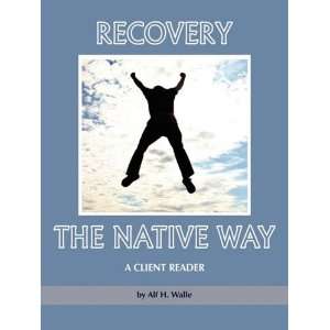  Native Way A Client Reader (PB) (9781607520146) Alf H Walle Books