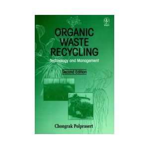  Organic Waste Recycling (9780471964346) Chongrak 