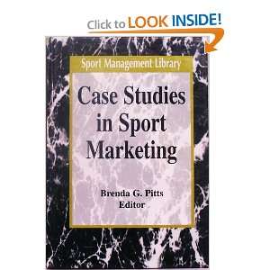  Case Studies in Sport Marketing (Sport Management Library 