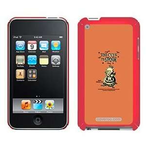   Too Cute to Spook on iPod Touch 4G XGear Shell Case Electronics