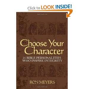  Choose Your Character 25 Bible Personalities Who Inspire 