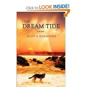  The Dream Tide (9781935188117) Scott A Schlefstein Books