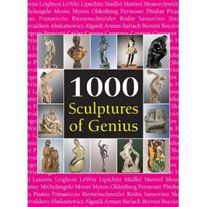  1000 Sculptures of Genius (English, French and German 