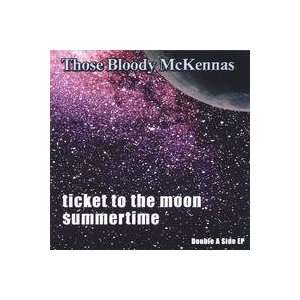  Ticket To The Moon Those Bloody McKennas Music