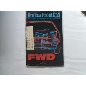 Brake & Front End January ,1985 The Complete Undercar Service Magazine 