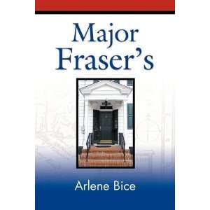  MAJOR FRASERS The Story of 201 Prince Street, Bordentown, New 