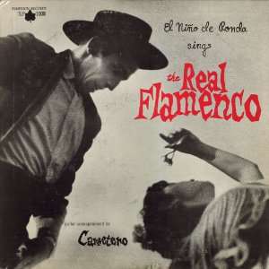  The Real Flamenco EL NINO DE RONDA Music