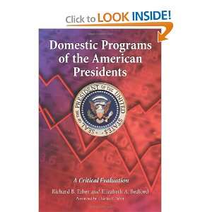  Domestic Programs of the American Presidents A Critical 