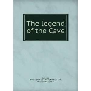 com The legend of the Cave Emily R. [from old catalog],Hannibal Cave 