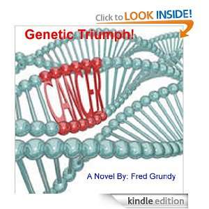Genetic Triumph   4th Edition Fred Grundy  Kindle Store