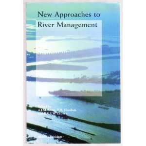  New approaches to river management (9789057820588) Books