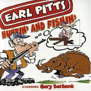  Huntin & Fishin Earl Pitts Music