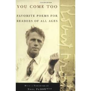  You Come Too Favorite Poems for Readers of All Ages 