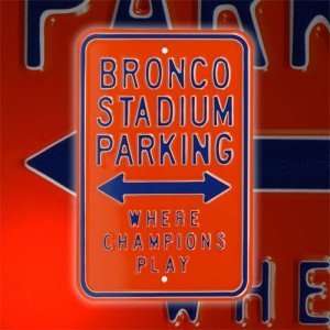  Boise State Broncos Bronco Stadium Parking Sign Sports 