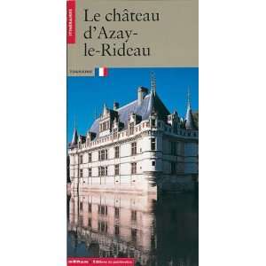  Le château dAzay le Rideau (9782858223787) Latour Marie 
